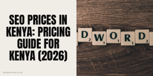 Seo Prices In — Design Corner Kenya