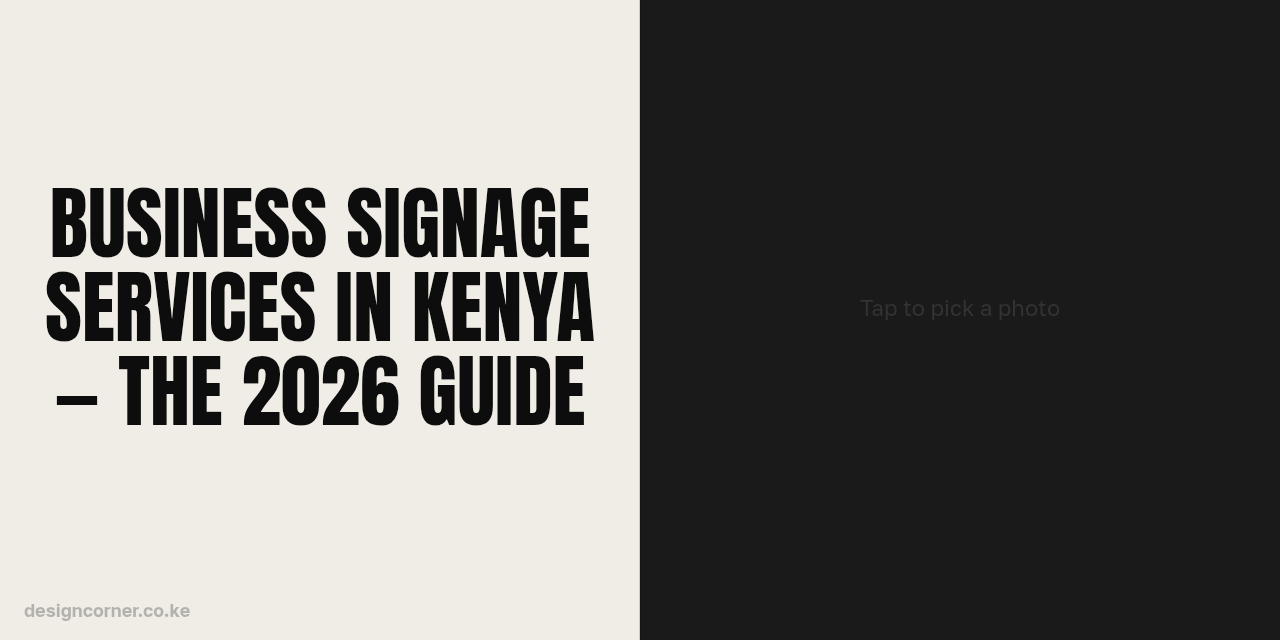 Business Signage Services in Kenya — The 2026 Guide